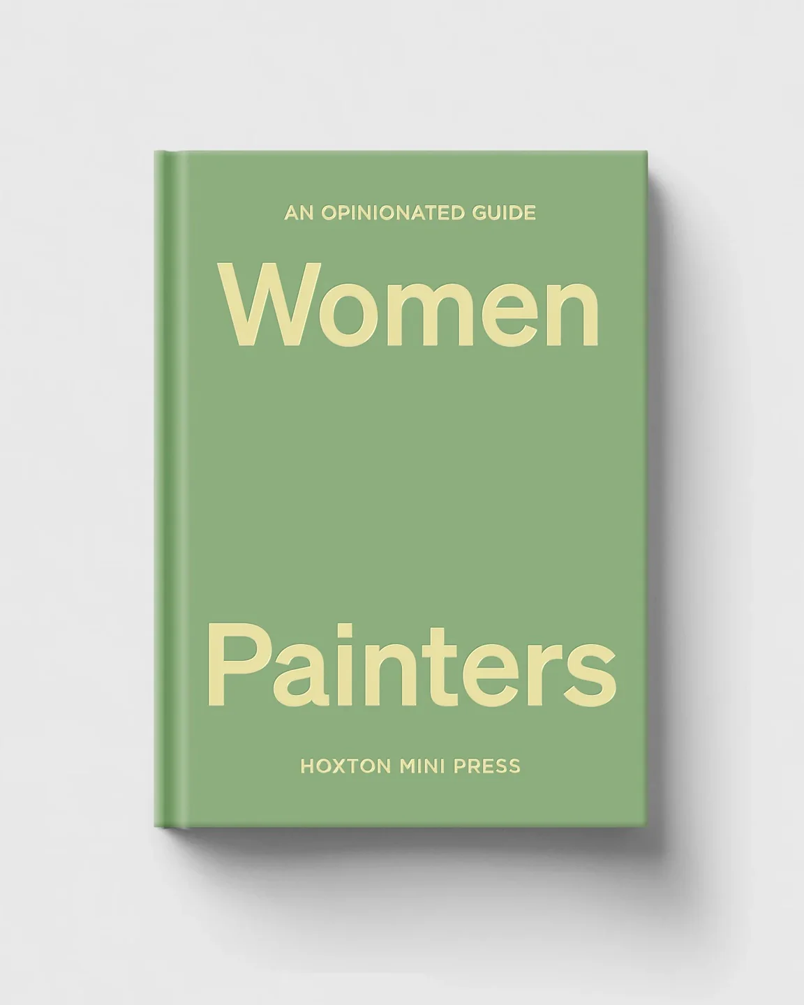 An Opinionated Guide to Women Painters
