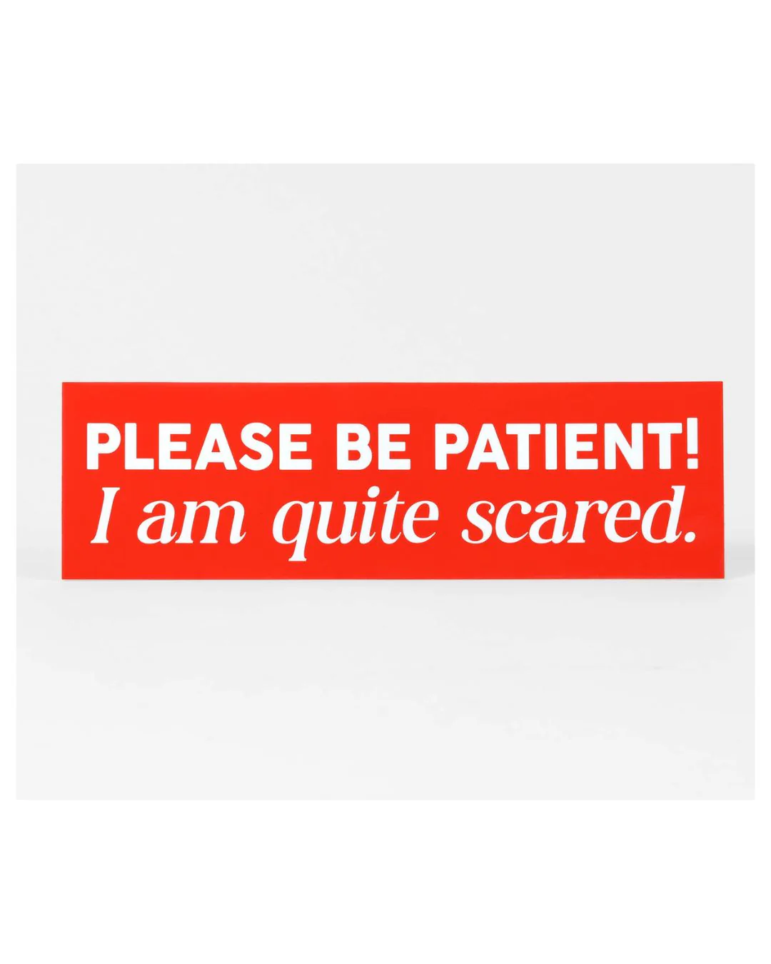 Jack Sjogren - Bumper Sticker - Please Be Patient!