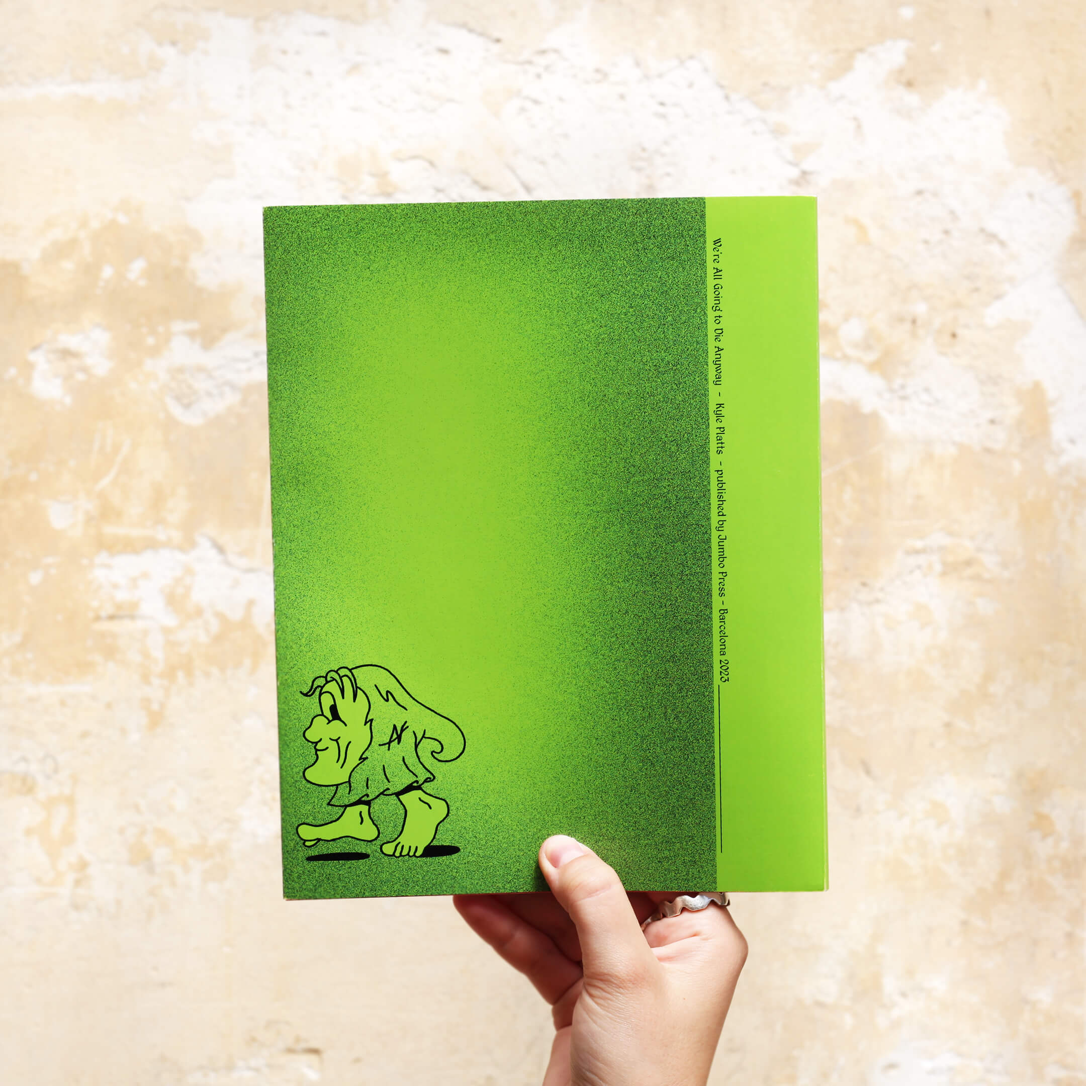 Jumbo Press - We're All Going to Die Anyway by Kyle Platts - Image 7