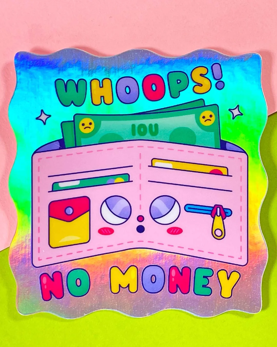 Kidnichols - Holographic Sticker - Whoops No Money