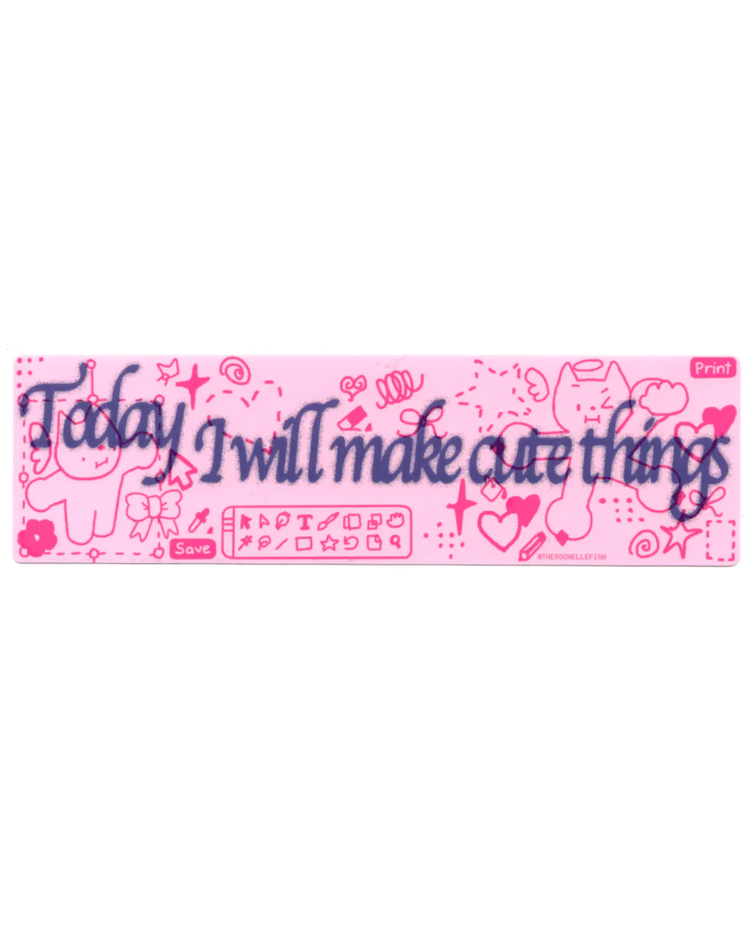 Rochelle Oh - ‘Today I Will Make Cute Things' Bumper Sticker